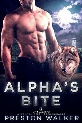 Alpha's Bite by Preston Walker