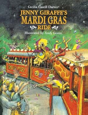 Jenny Giraffe's Mardi Gras Ride by Cecilia Dartez