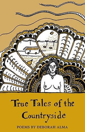 True Tales of the Countryside by Deborah Alma