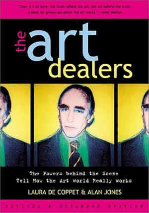 The Art Dealers by Laura de Coppet, Alan Jones