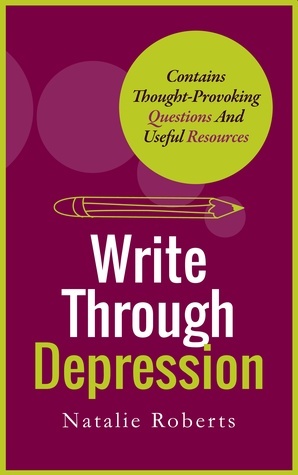 Write Through Depression by Natalie Roberts