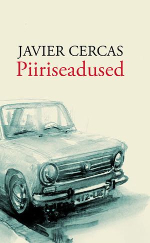 Piiriseadused by Javier Cercas