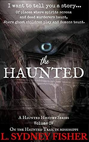 The Haunted: On the Haunted Trail by L. Sydney Fisher