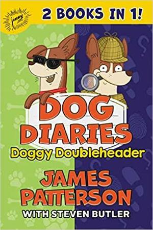 Doggy Doubleheader by Steven Butler, James Patterson