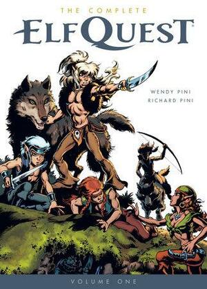 The Complete Elfquest Volume 1: The Original Quest by Wendy Pini, Richard Pini