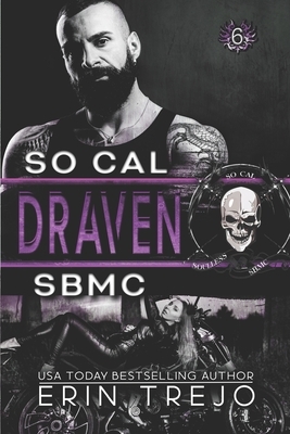 Draven: Soulless Bastards MC So Cal by Erin Trejo