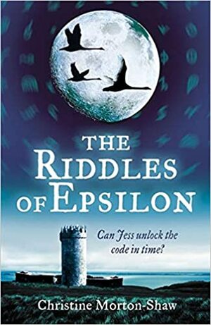 Riddles Of Epsilon by Christine Morton-Shaw