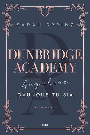 Anywhere. Ovunque tu sia by Maria Carla Dallavalle, Sarah Sprinz