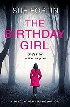 The Birthday Girl by Suzanne | Sue Fortin