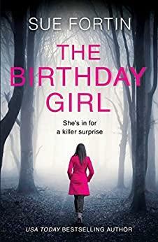 The Birthday Girl by Sue Fortin