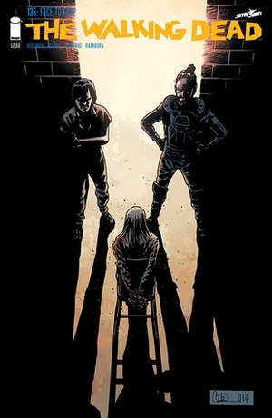 The Walking Dead, Issue #135 by Cliff Rathburn, Robert Kirkman, Charlie Adlard