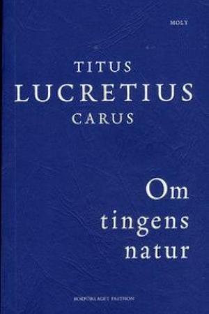 De Rerum Natura: Libri Sex, Volume 2 by Titus Lucretius Carus, Pierre a Lemaire