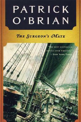 The Surgeon's Mate by Patrick O'Brian