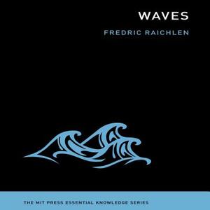 Waves by Fredric Raichlen