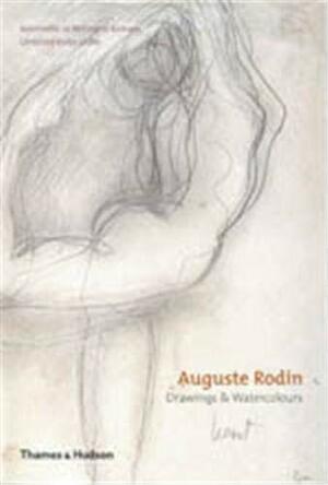 Auguste Rodin: DrawingsWatercolors by Antoinette Le Normand-Romain