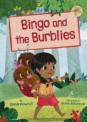 Bingo and the Burblies: by Steve Howson