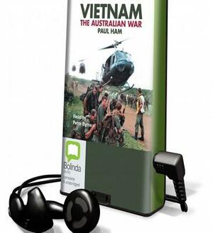 Vietnam: The Australian War by Paul Ham
