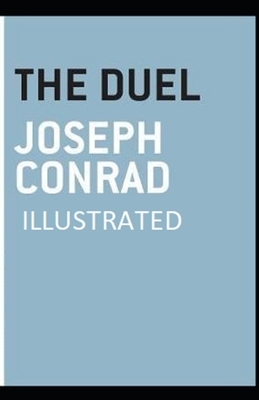 The Duel Illustrated by Joseph Conrad