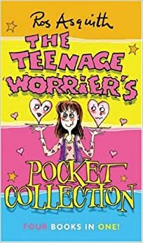 The Teenage Worrier's Pocket Collection by Ros Asquith