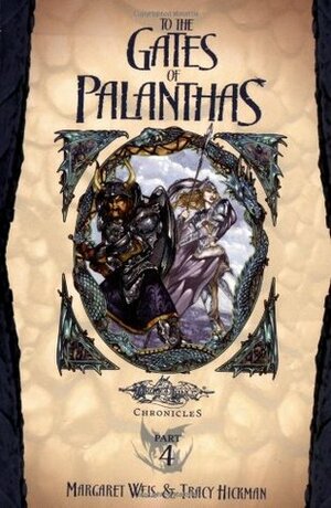 To the Gates of Palanthas by Margaret Weis, Tracy Hickman