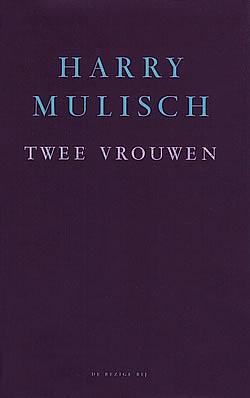 Twee vrouwen by Harry Mulisch