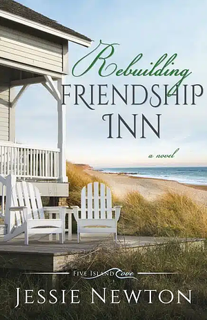 Rebuilding Friendship Inn  by Jessie Newton