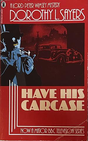 Have His Carcase by Dorothy L. Sayers