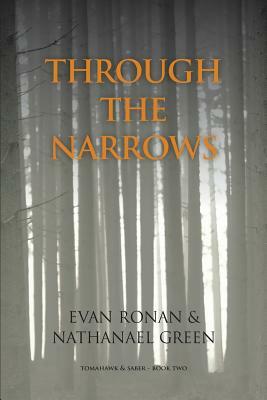 Through the Narrows by Evan Ronan, Nathanael Green