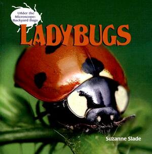 Ladybugs by Suzanne Slade