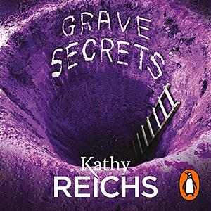 Grave Secrets by Kathy Reichs