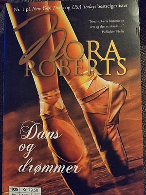 Dans og Drømmer by Nora Roberts