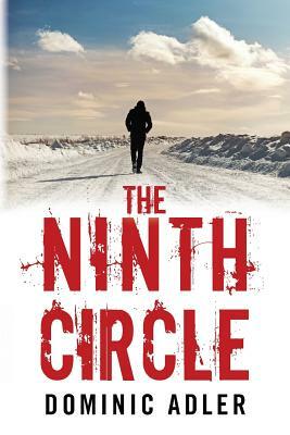 The Ninth Circle by Dominic Adler