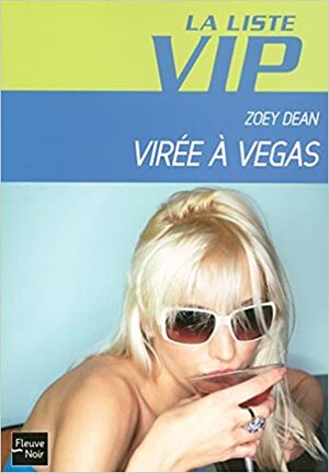 La liste VIP - 5 - Virée à Vegas by Aurore Guitry, Zoey Dean
