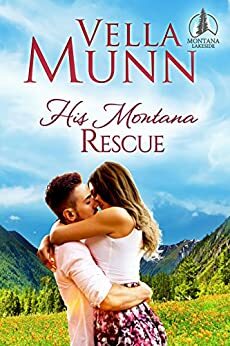 His Montana Rescue by Vella Munn