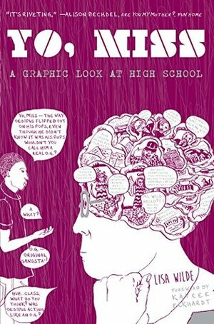 Yo Miss: A Graphic Look At High School (World Around Us) by Kaycee Eckhardt, Lisa Wilde