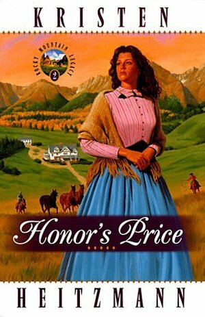 Honor's Price by Kristen Heitzmann