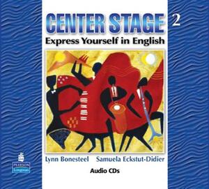 Center Stage 2 Audio CDs by Lynn Bonesteel, Samuela Eckstut