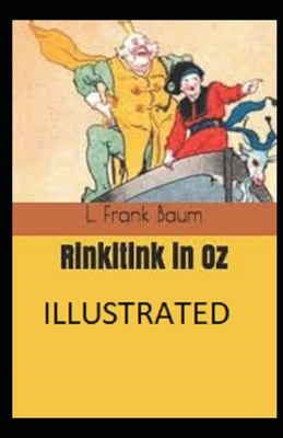 Rinkitink in Oz Illustrated by L. Frank Baum