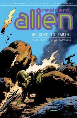 Resident Alien Volume 1: Welcome to Earth! by Philip R. Simon, Peter Hogan, Steve Parkhouse