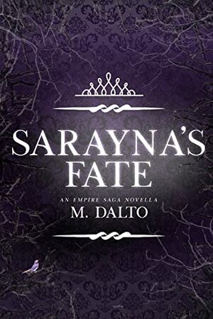 Sarayna's Fate by M. Dalto