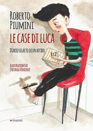 Le case di Luca: Diario segreto di un affido by Piumini Roberto