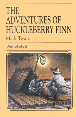 Adventures of Huckleberry Finn Annotated by Mark Twain