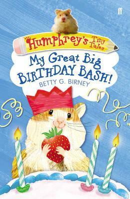 My Great Big Birthday Bash! by Betty G. Birney