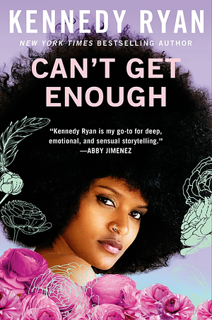 Can't Get Enough by Kennedy Ryan