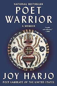 Poet Warrior by Joy Harjo