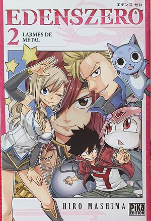 Edens Zero, Tome 2 : Larmes de métal by Thibaud Desbief, Hiro Mashima, Raphaëlle Marx