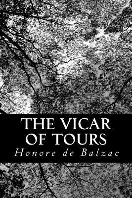 The Vicar of Tours by Honoré de Balzac