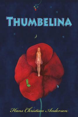 Thumbelina by Hans Christian Andersen