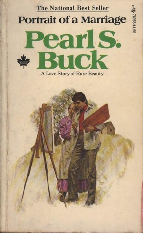 Portrait of a Marriage by Pearl S. Buck