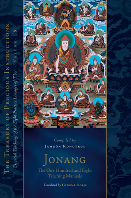 Jonang: The One Hundred and Eight Teaching Manuals by Jamgon Kongtrul